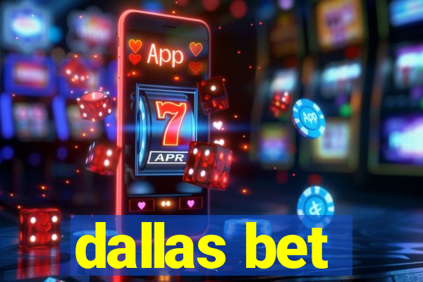 dallas bet